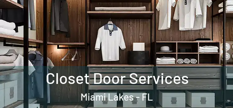Closet Door Services Miami Lakes - FL